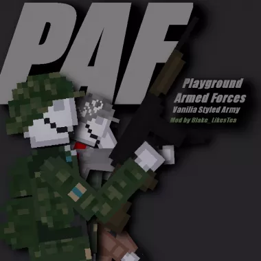 Blake_LikesTea's Playground Armed Forces Mod - PAF (Vanilla Styled Army)