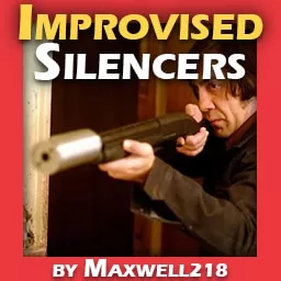 Improvised Silencers by Maxwell218