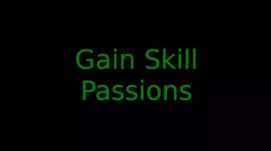 Gain Skill Passions