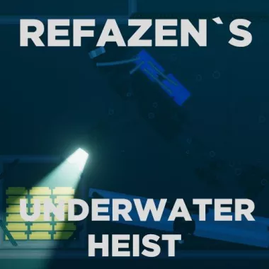 refazen's Underwater Heist