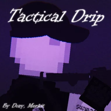 Tactical Drip