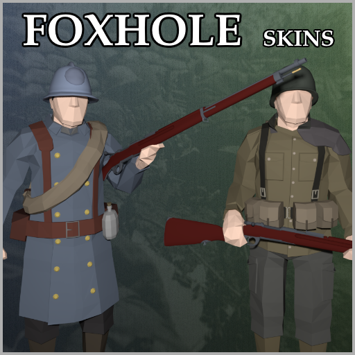 Foxhole Skins [Now w/ Multiskin Support]