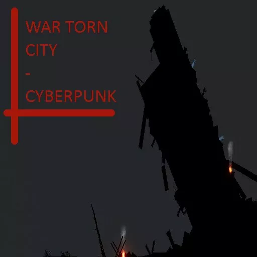 War Torn City - Cyberpunk