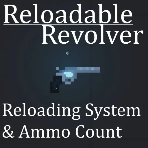 Reloadable Revolver