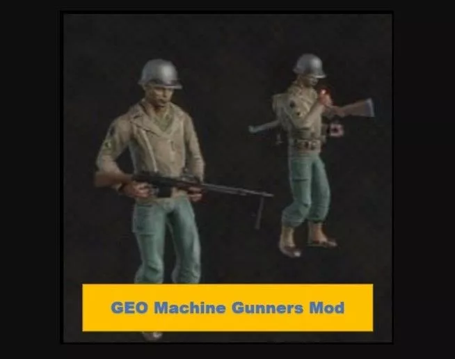 GEO Machine Gunners Mod