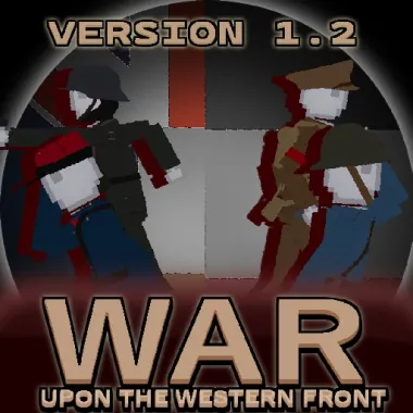 War Upon The Western Front / Blake_LikesTea's World War 1 Mod (WW1)
