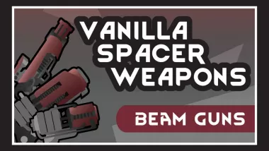 Vanilla Spacer weapons - Beam Gun
