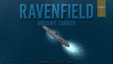 RAVENFIELD(ish) AIRCRAFT CARRIER 0