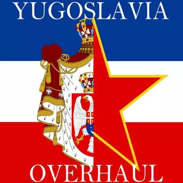 Yugoslavia Overhaul