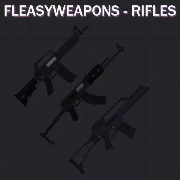 FleasyWeapons - Rifles