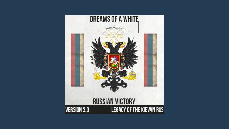Dreams of a White Russian Victory