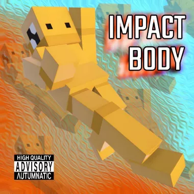 Impact Body [ΛUTUMNATIC]