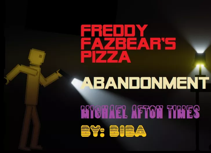 Freddy Fazbear's Pizza. Abandonment/ Semi- Relocation | Michael Afton Times B.U.H.