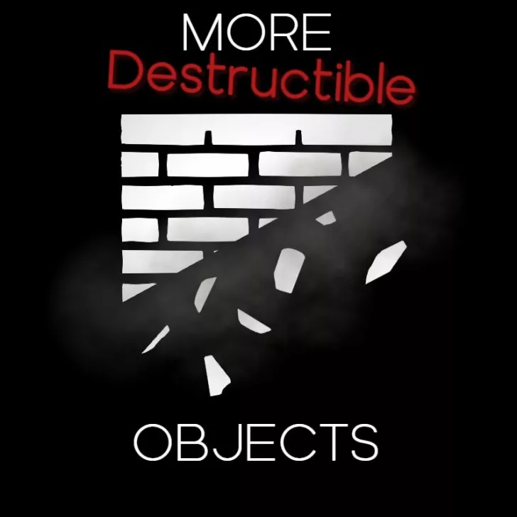 More Destructible Objects !