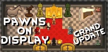 Pawns on Display