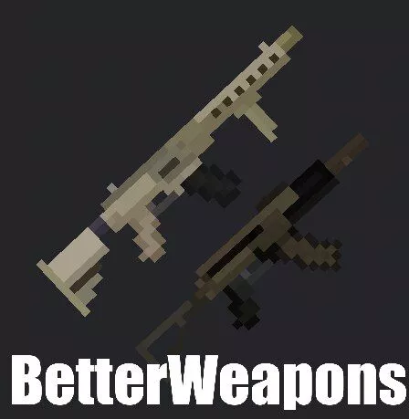 Better Weapons