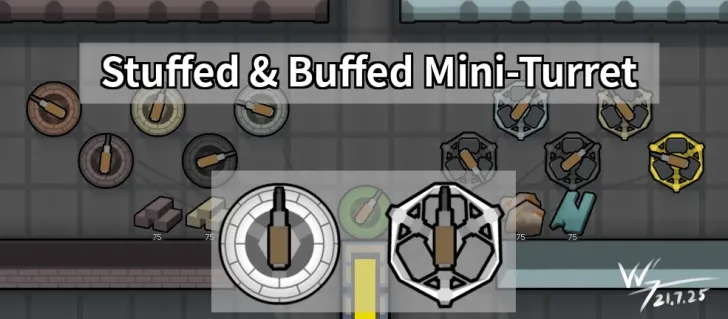 Stuffed & Buffed Mini-Turret