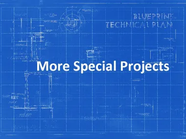 More Special Projects