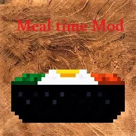 Meal time Mod