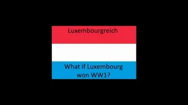 Luxembourgreich - What if Luxembourg won WW1?