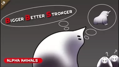 Bigger Better Stronger Alpha Animals 0