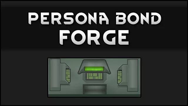 Persona Bond Forge