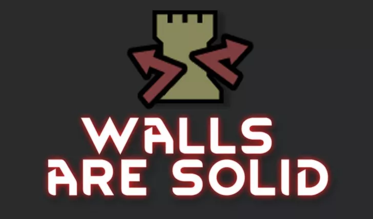 Walls are solid