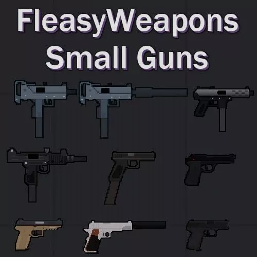 FleasyWeapons - Small Guns