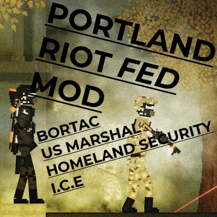 2020 Portland Riot Feds Mod