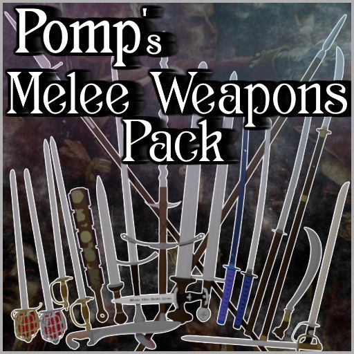 Pomp's Melee Weapons Pack