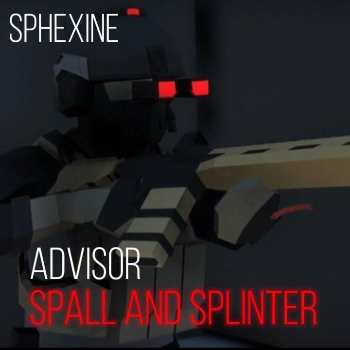 Advisor (SPALL & SPLINTER)