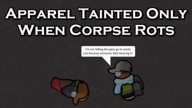 Apparel Tainted Only When Corpse Rots