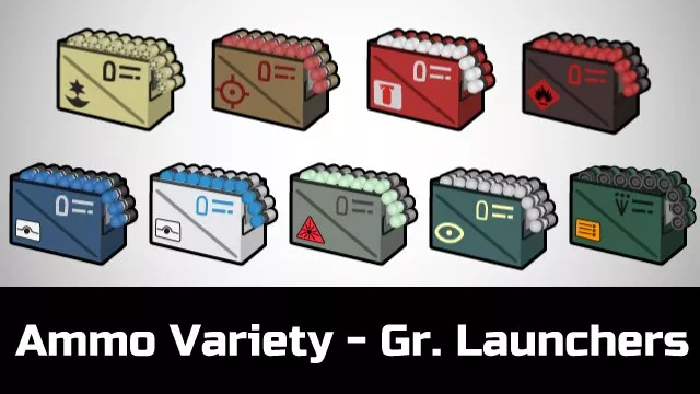 Ammo Variety - Grenade Launchers