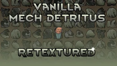 Vanilla Mech Detritus Retextured