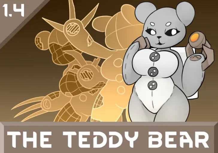 [Curvaceous Mechanoid]The Teddy bear