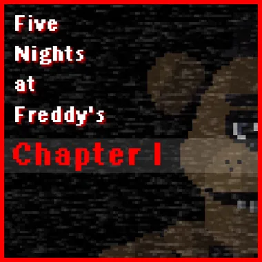 Five nights at Freddy's Chapter 1