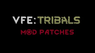 VFE Tribals - Mod Patches
