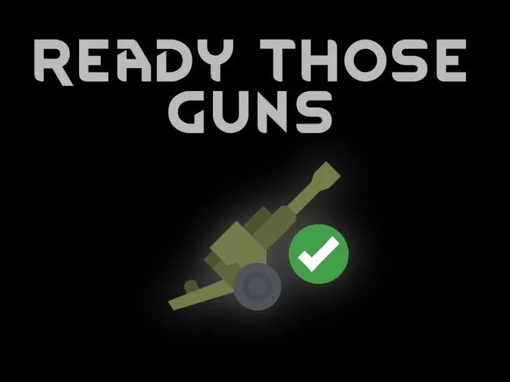 Ready Those Guns