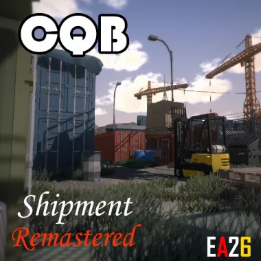 [CQB] Shipment Remastered
