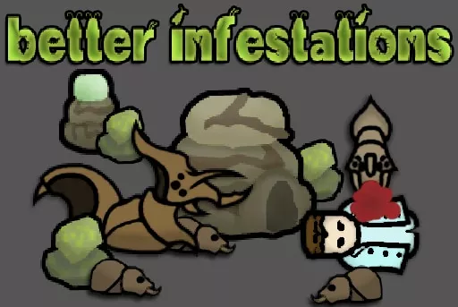 Better Infestations