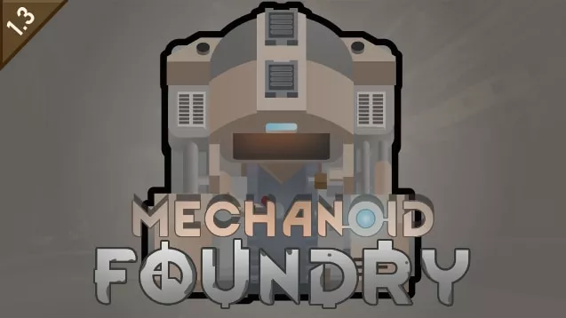 Mechanoid Foundry