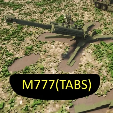 M777 Howitzer(TABS)