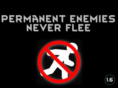 Permanent Enemies Never Flee