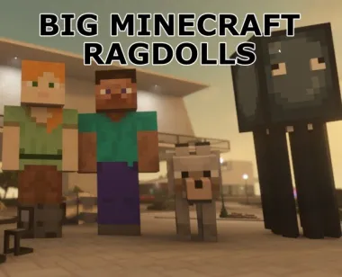 Big Minecraft Ragdolls