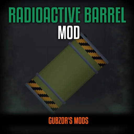 [GM&P] Radioactive Barrel Mod