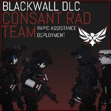 BLACKWALL PMC DLC: CONSTANT Rapid Assistance Deployment Team And Supervisors
