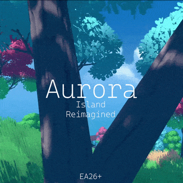 [EA26+] Aurora (Island Reimagined)