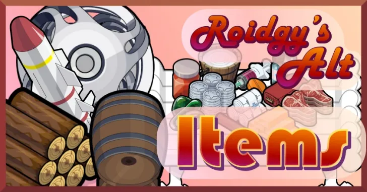 Roidgy's Alt Items Roidgy's Alt Items