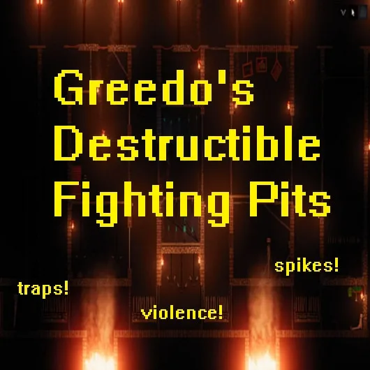 Greedo's Destructible Fighting Pits Greedo's Destructible Fighting Pits