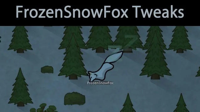 [FSF] FrozenSnowFox Tweaks